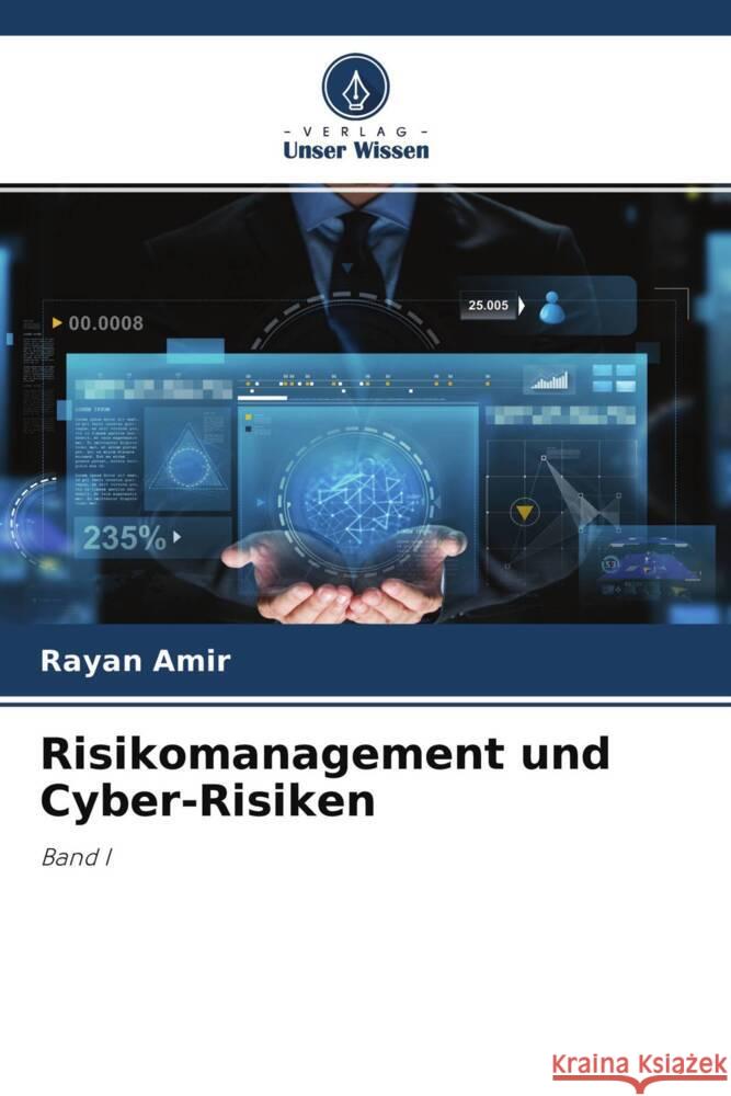 Risikomanagement und Cyber-Risiken Amir, Rayan 9786204686325