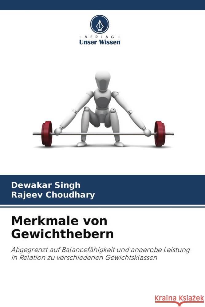 Merkmale von Gewichthebern Singh, Dewakar, Choudhary, Rajeev 9786204687131