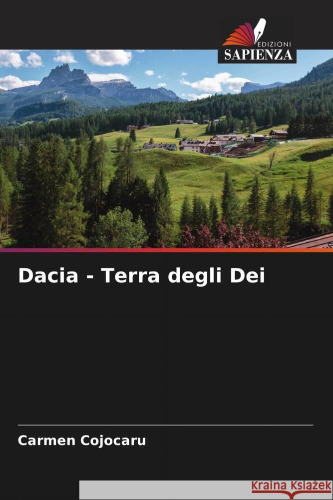 Dacia - Terra degli Dei Cojocaru, Carmen 9786204689579