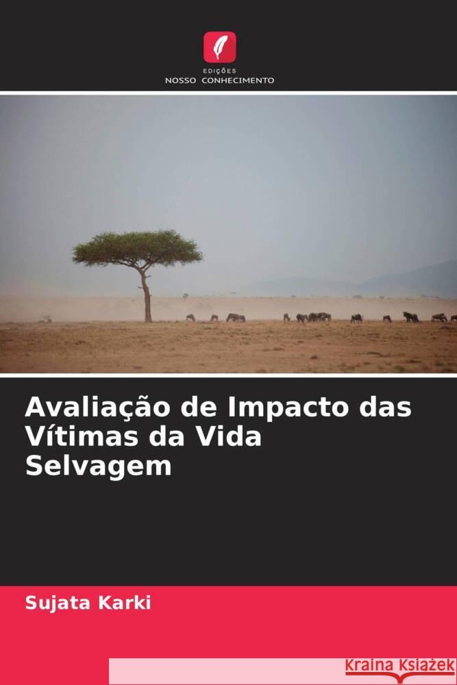 Avaliação de Impacto das Vítimas da Vida Selvagem Karki, Sujata 9786204690551