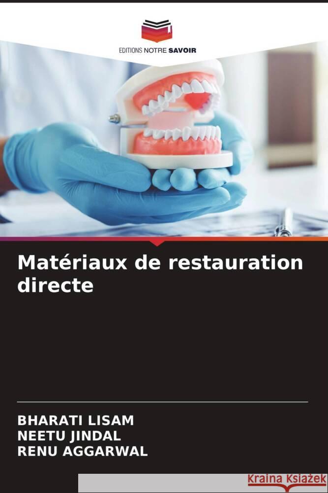 Matériaux de restauration directe LISAM, BHARATI, Jindal, Neetu, Aggarwal, Renu 9786204691367