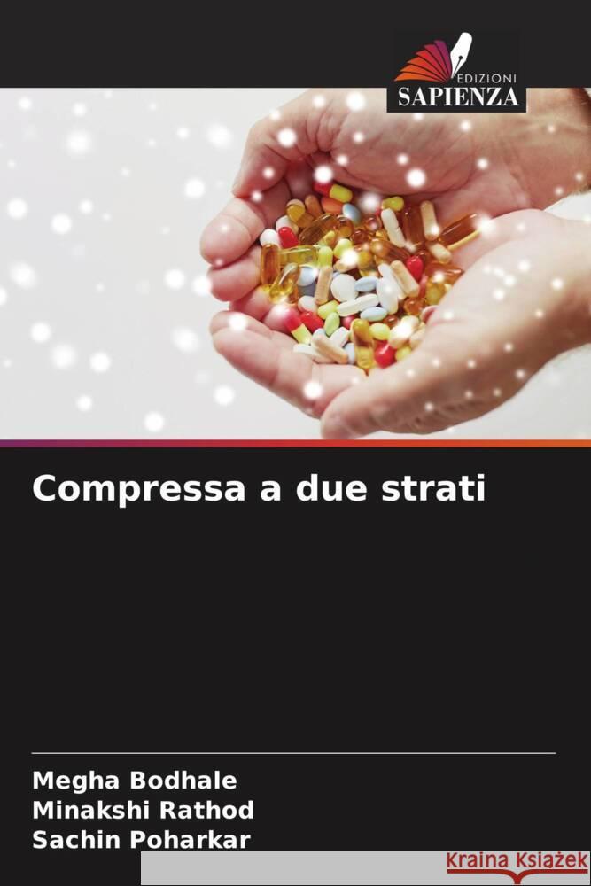 Compressa a due strati Bodhale, Megha, Rathod, Minakshi, Poharkar, Sachin 9786204692289