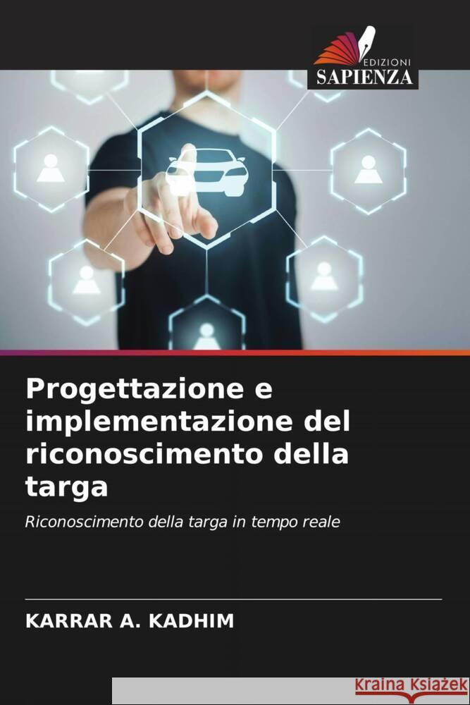 Progettazione e implementazione del riconoscimento della targa A. Kadhim, Karrar 9786204693880 Edizioni Sapienza