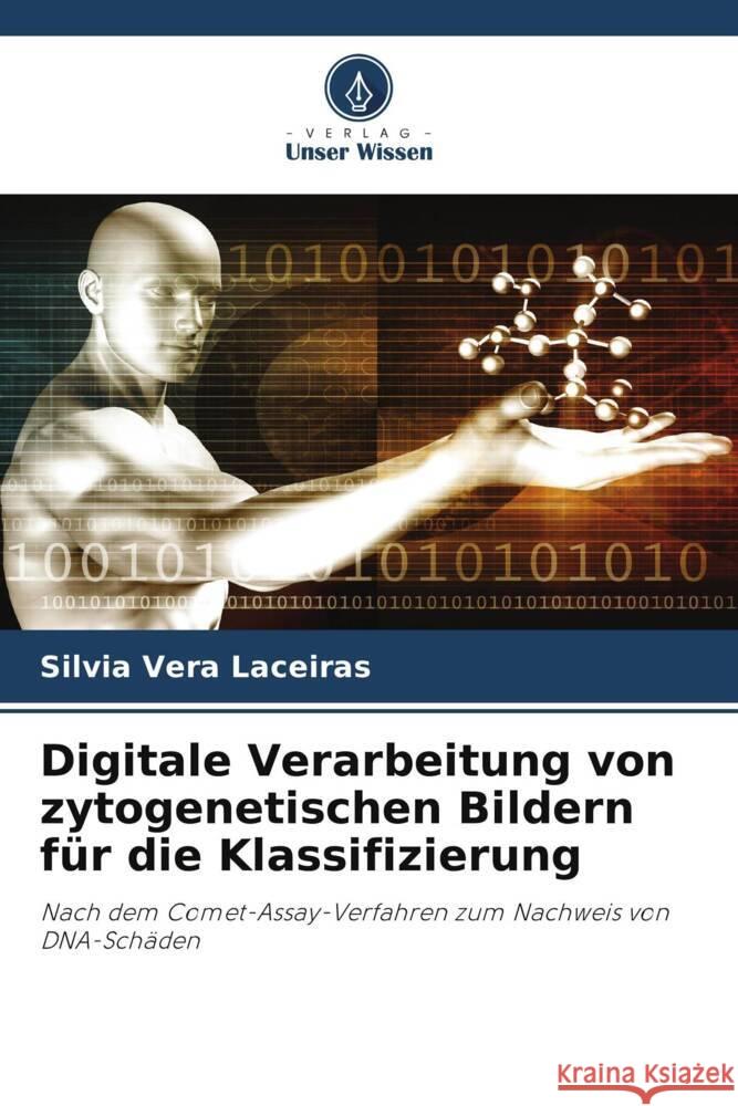 Digitale Verarbeitung von zytogenetischen Bildern f?r die Klassifizierung Silvia Ver 9786204694672