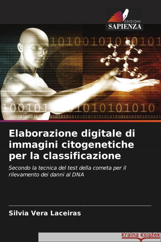 Elaborazione digitale di immagini citogenetiche per la classificazione Silvia Ver 9786204694689