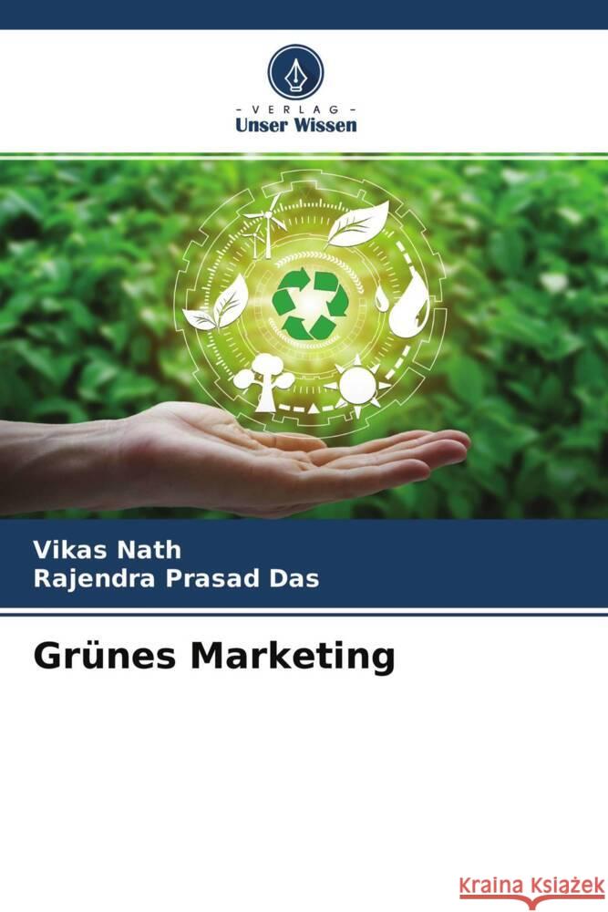 Grünes Marketing Nath, Vikas, Prasad Das, Rajendra 9786204694924