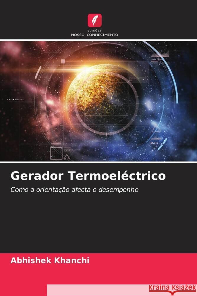 Gerador Termoeléctrico Khanchi, Abhishek 9786204695440 Edições Nosso Conhecimento