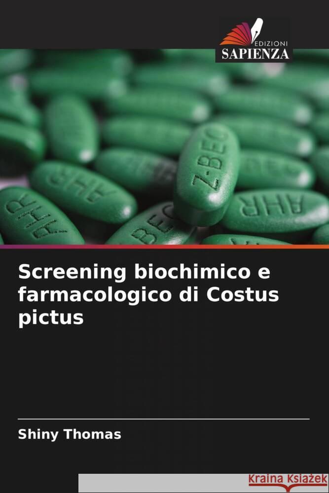 Screening biochimico e farmacologico di Costus pictus Thomas, Shiny 9786204695679