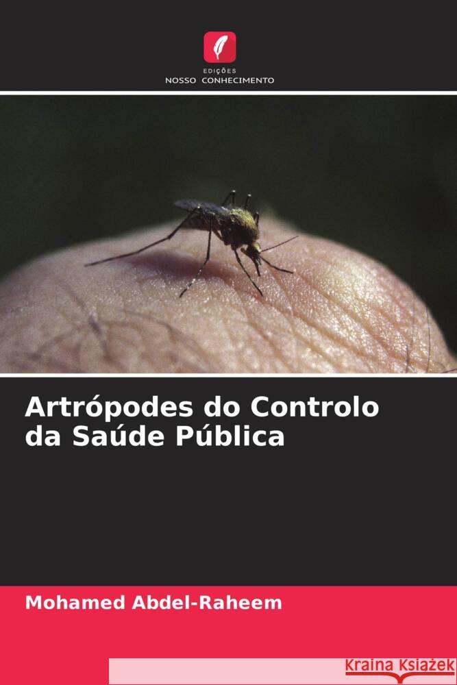 Artrópodes do Controlo da Saúde Pública Abdel-Raheem, Mohamed 9786204695785