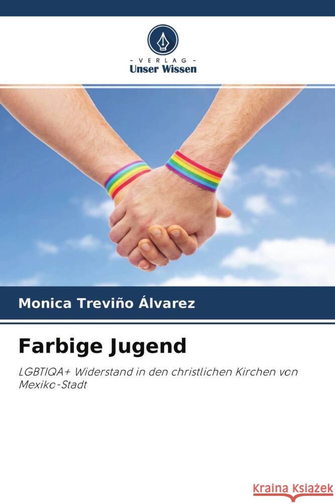 Farbige Jugend Treviño Álvarez, Mónica 9786204696126