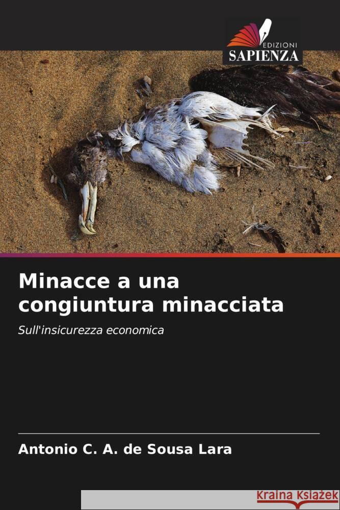 Minacce a una congiuntura minacciata C. A. de Sousa Lara, Antonio 9786204698830