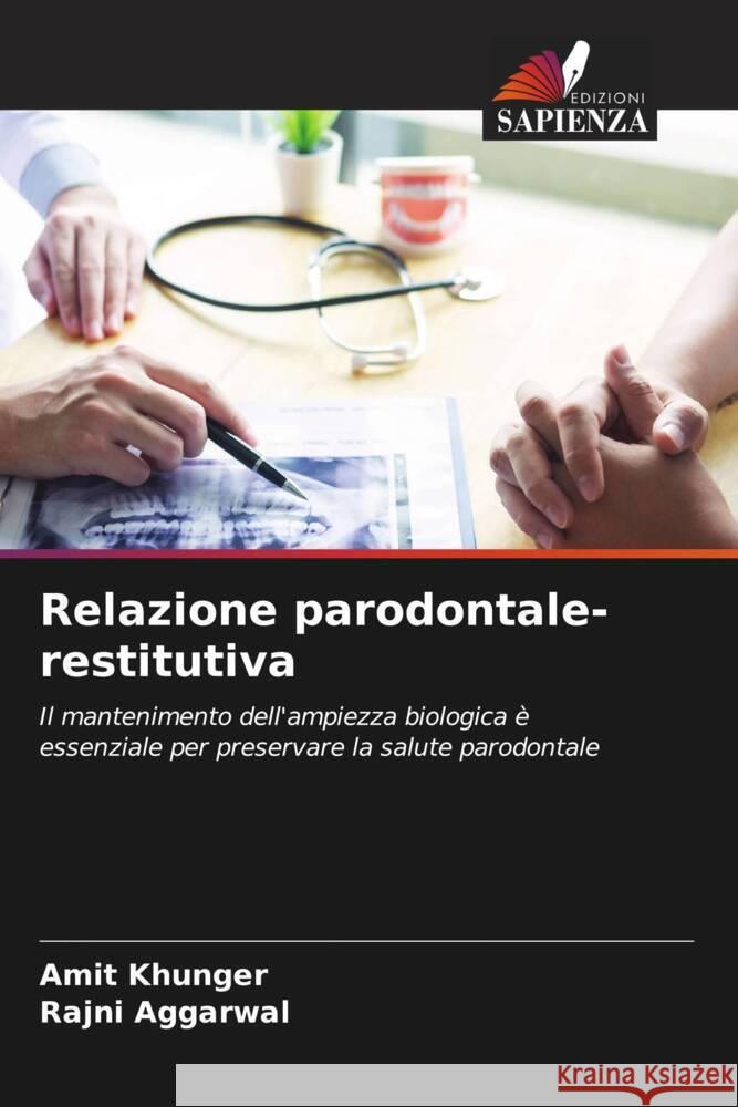 Relazione parodontale-restitutiva Khunger, Amit, Aggarwal, Rajni 9786204699387