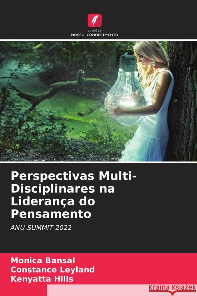 Perspectivas Multi-Disciplinares na Liderança do Pensamento Bansal, Monica, Leyland, Constance, Hills, Kenyatta 9786204699967