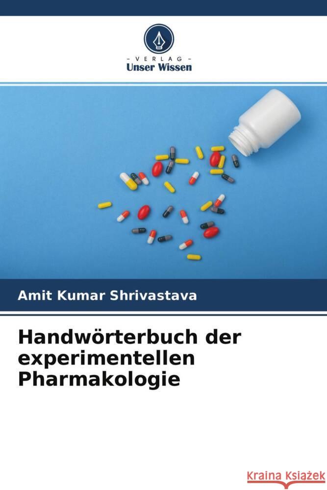 Handwörterbuch der experimentellen Pharmakologie Shrivastava, Amit Kumar 9786204700670