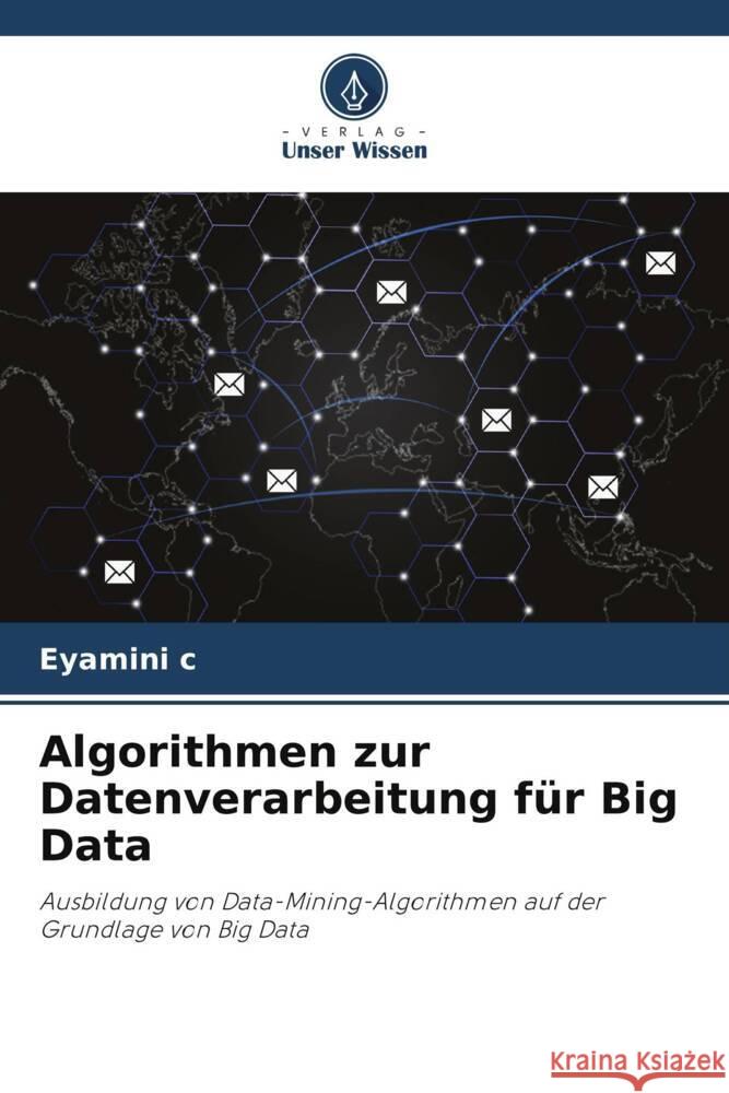 Algorithmen zur Datenverarbeitung für Big Data c, Eyamini 9786204700915