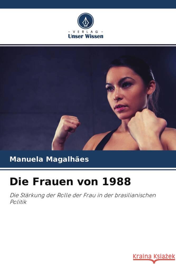 Die Frauen von 1988 Magalhães, Manuela 9786204704401
