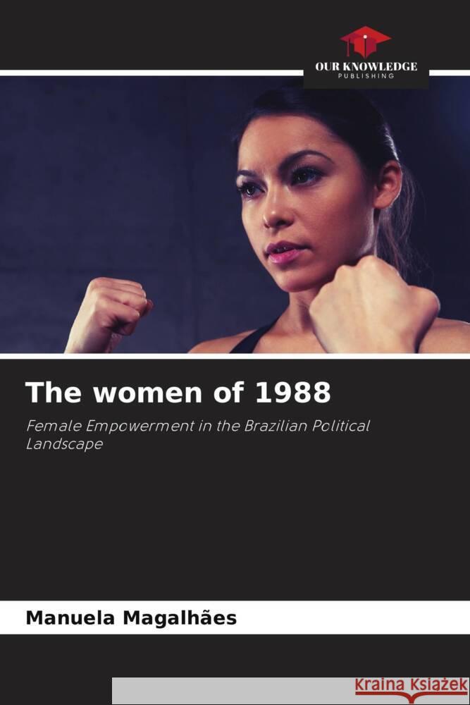 The women of 1988 Magalhães, Manuela 9786204704418