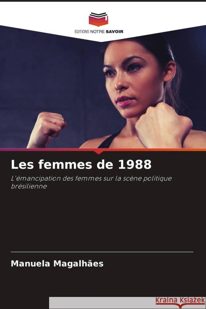 Les femmes de 1988 Magalhães, Manuela 9786204704432