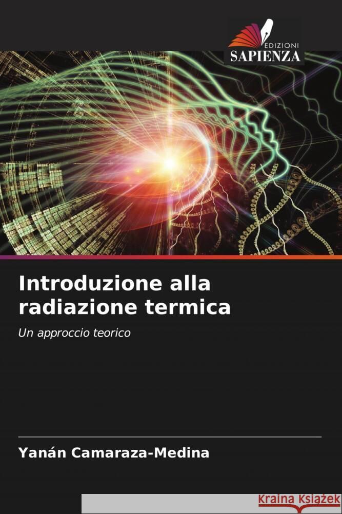 Introduzione alla radiazione termica Camaraza-Medina, Yanán 9786204708232