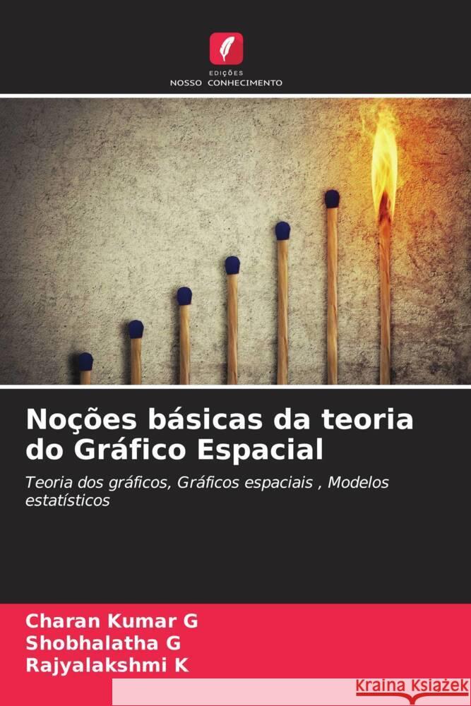 Noções básicas da teoria do Gráfico Espacial G, Charan Kumar, G, Shobhalatha, K, Rajyalakshmi 9786204711638