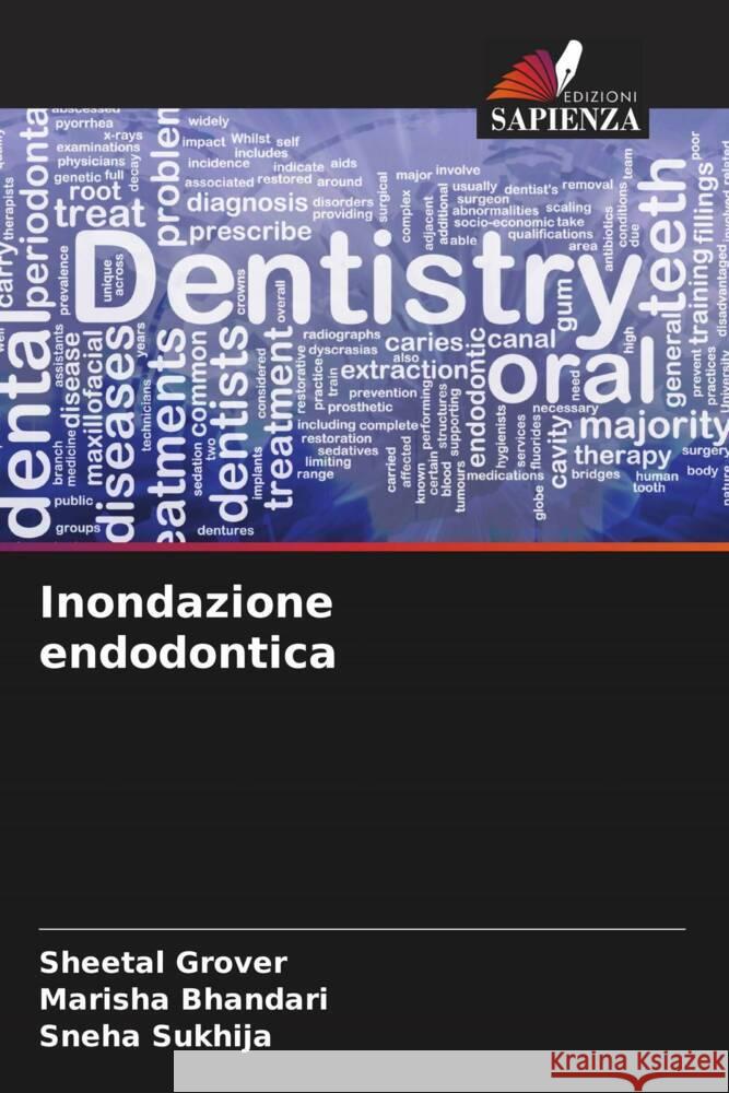 Inondazione endodontica Grover, Sheetal, Bhandari, Marisha, Sukhija, Sneha 9786204711850