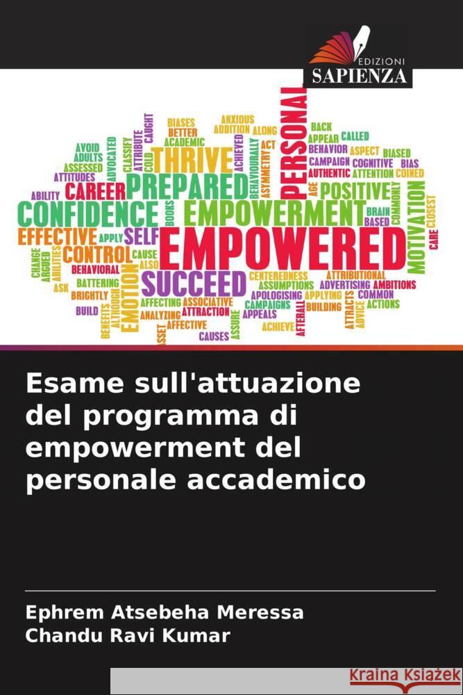 Esame sull'attuazione del programma di empowerment del personale accademico Atsebeha Meressa, Ephrem, Ravi Kumar, Chandu 9786204712314