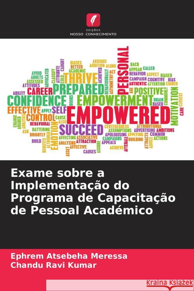 Exame sobre a Implementação do Programa de Capacitação de Pessoal Académico Atsebeha Meressa, Ephrem, Ravi Kumar, Chandu 9786204712345