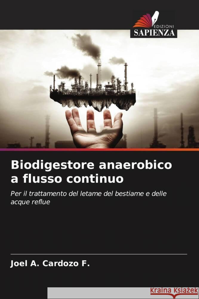 Biodigestore anaerobico a flusso continuo Cardozo F., Joel A. 9786204713786