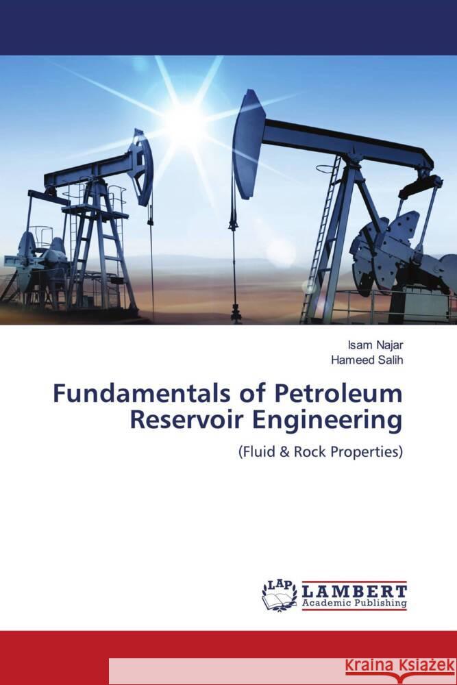 Fundamentals of Petroleum Reservoir Engineering Najar, Isam, Salih, Hameed 9786204714936