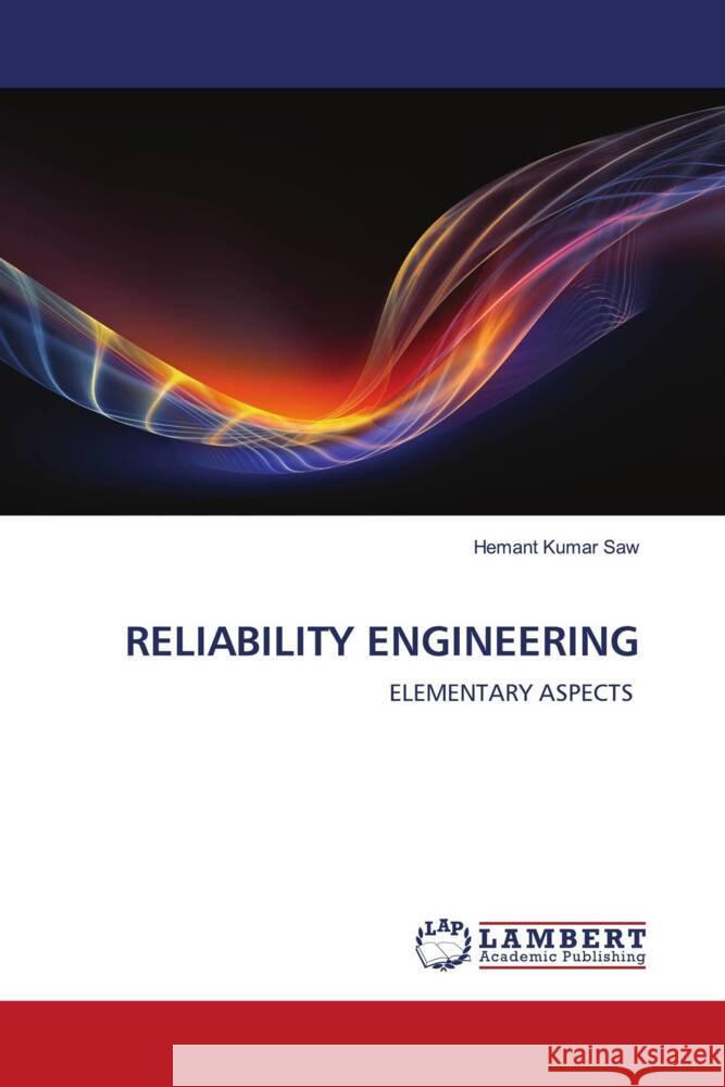 RELIABILITY ENGINEERING Saw, Hemant Kumar 9786204717463