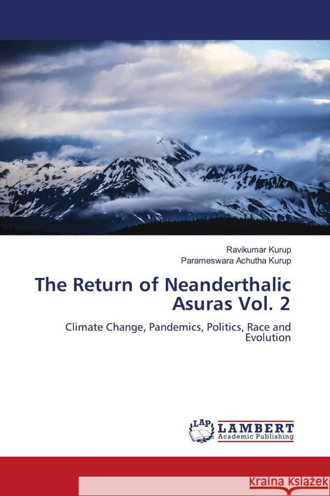 The Return of Neanderthalic Asuras Vol. 2 Kurup, Ravikumar, Achutha Kurup, Parameswara 9786204719481 LAP Lambert Academic Publishing