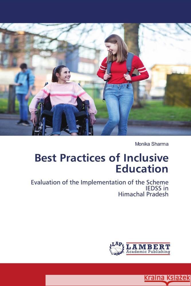 Best Practices of Inclusive Education Sharma, Monika 9786204724614