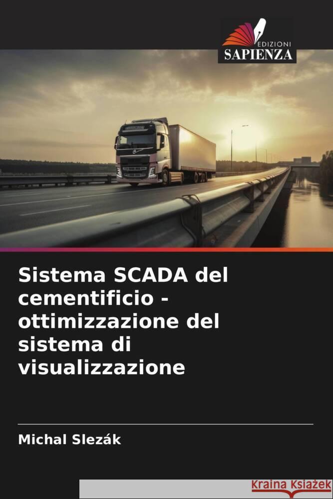 Sistema SCADA del cementificio - ottimizzazione del sistema di visualizzazione Slezák, Michal 9786204725604