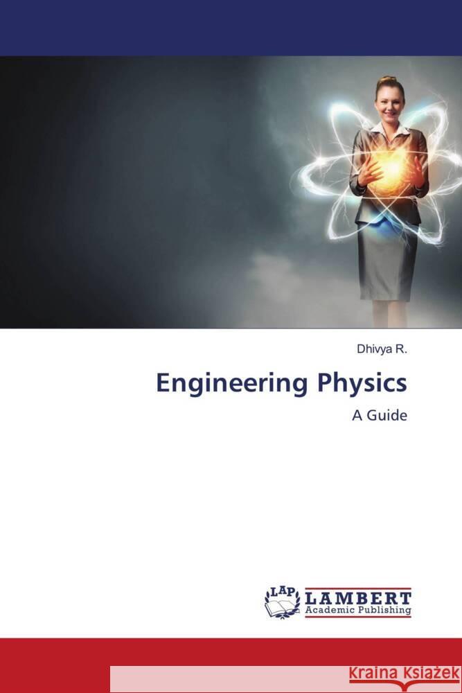 Engineering Physics R., Dhivya 9786204727813