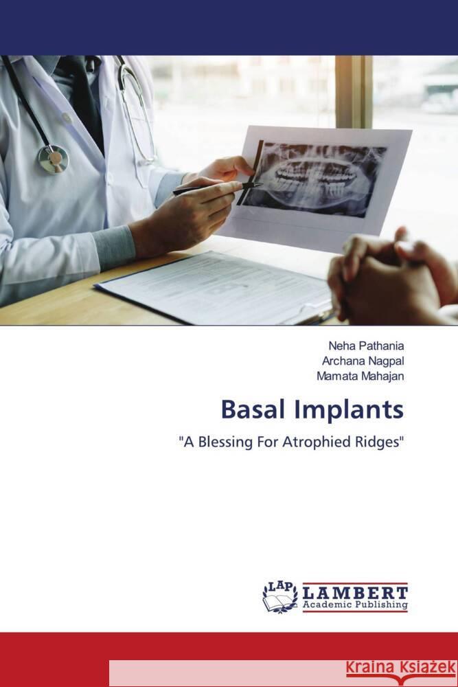 Basal Implants Pathania, Neha, Nagpal, Archana, Mahajan, Mamata 9786204730400