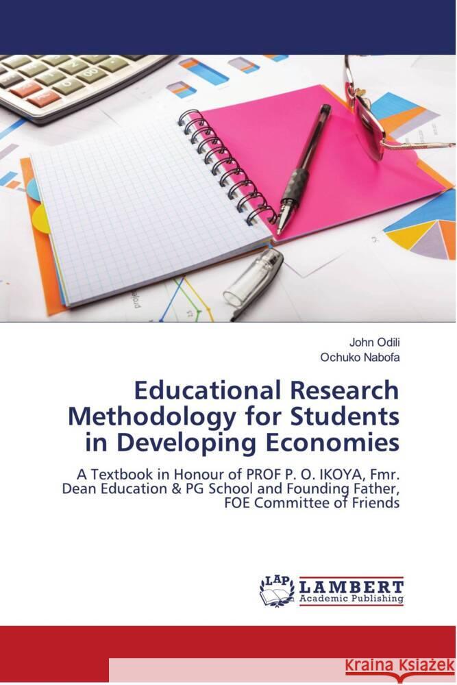 Educational Research Methodology for Students in Developing Economies Odili, John, Nabofa, Ochuko 9786204731728