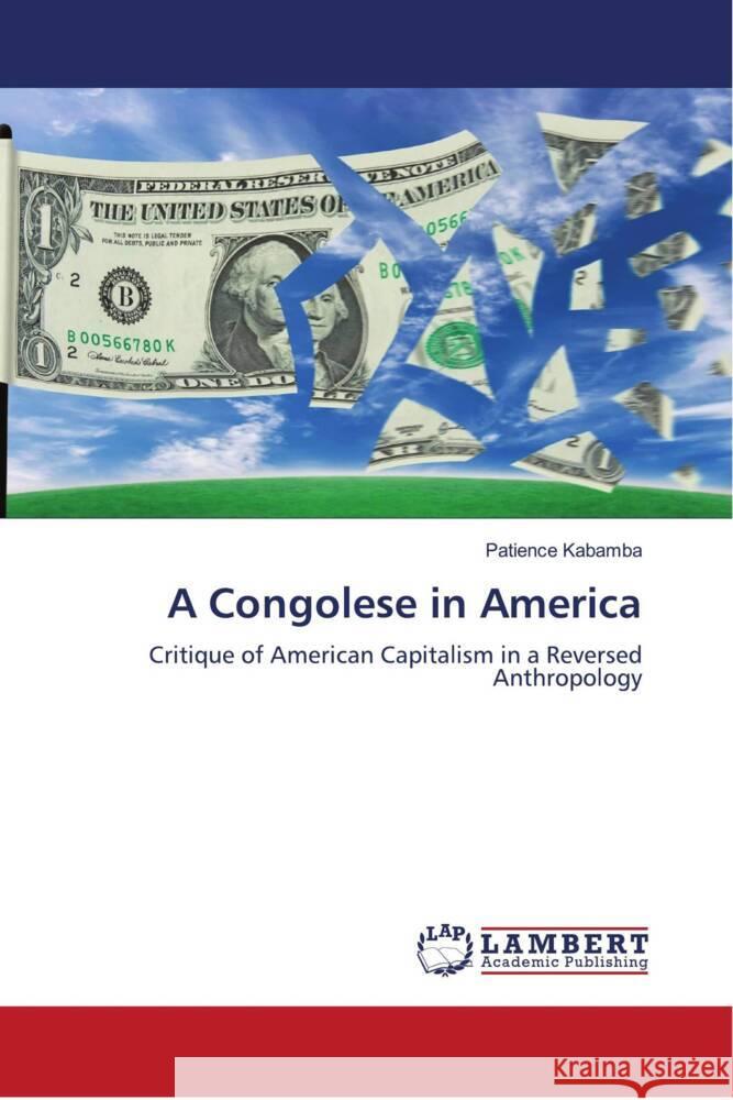 A Congolese in America Kabamba, Patience 9786204733067 LAP Lambert Academic Publishing