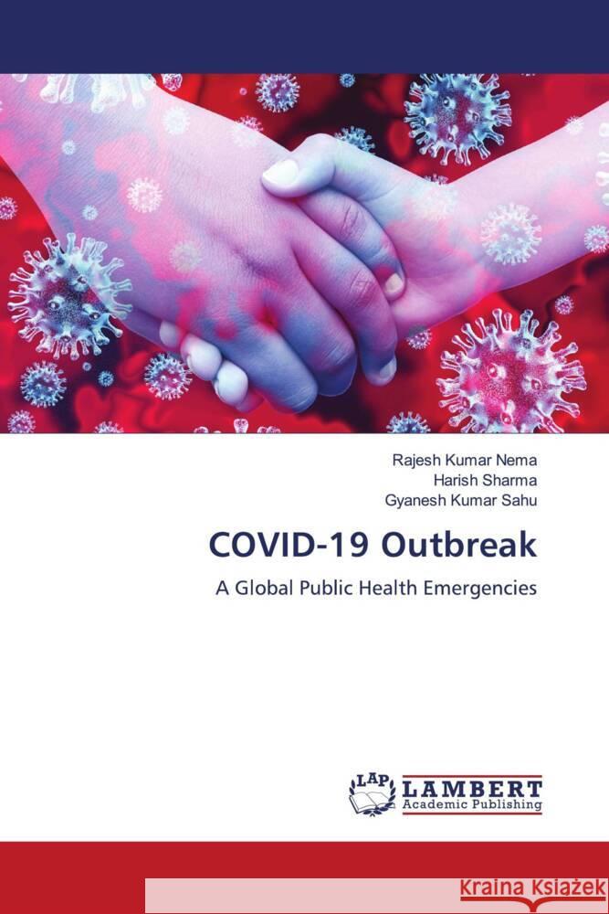 COVID-19 Outbreak Nema, Rajesh Kumar, Sharma, Harish, Sahu, Gyanesh Kumar 9786204733593