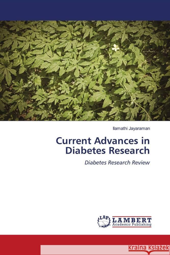 Current Advances in Diabetes Research Jayaraman, Ilamathi 9786204733821