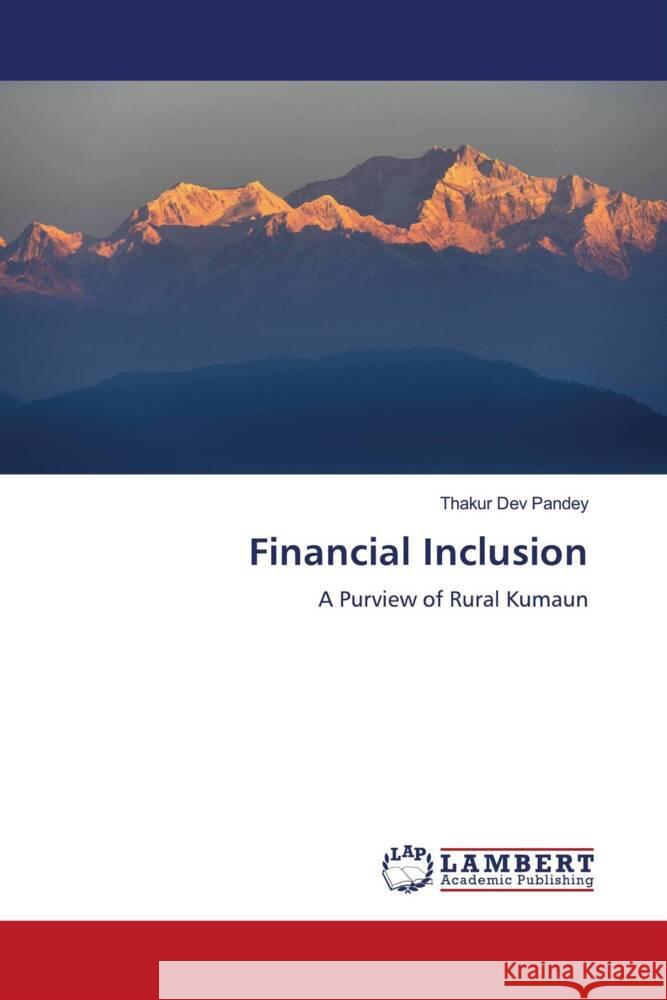Financial Inclusion Pandey, Thakur Dev 9786204734880 LAP Lambert Academic Publishing