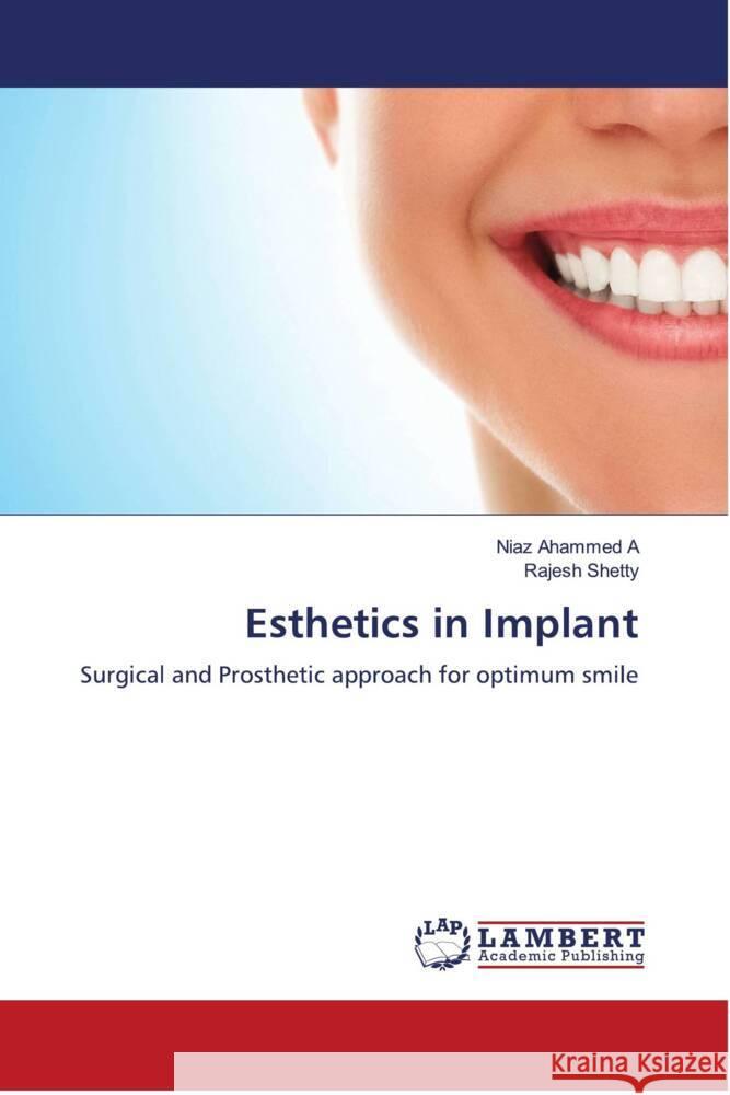 Esthetics in Implant Ahammed A, Niaz, Shetty, Rajesh 9786204735061