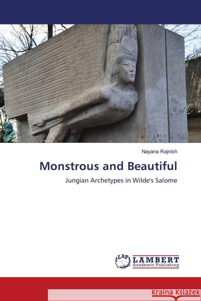 Monstrous and Beautiful Rajnish, Nayana 9786204735184