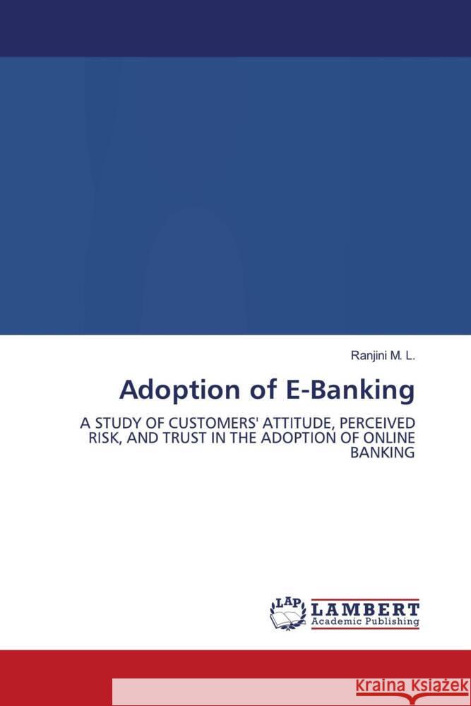 Adoption of E-Banking M. L., Ranjini 9786204735498