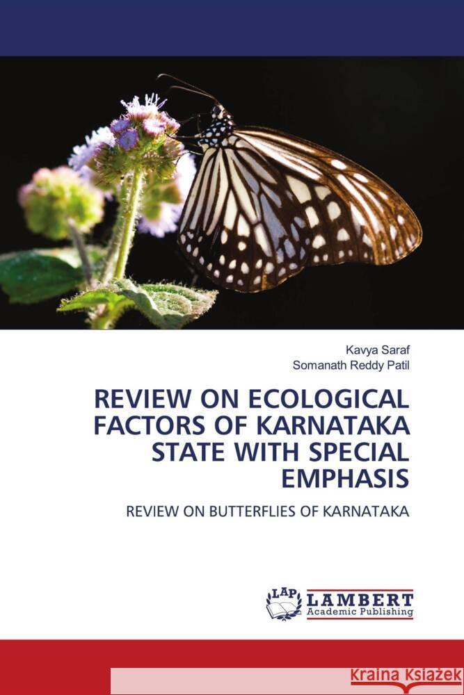 REVIEW ON ECOLOGICAL FACTORS OF KARNATAKA STATE WITH SPECIAL EMPHASIS Saraf, Kavya, Patil, Somanath Reddy 9786204736426 LAP Lambert Academic Publishing