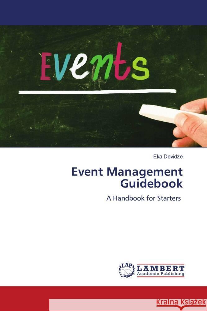 Event Management Guidebook Devidze, Eka 9786204737522 LAP Lambert Academic Publishing