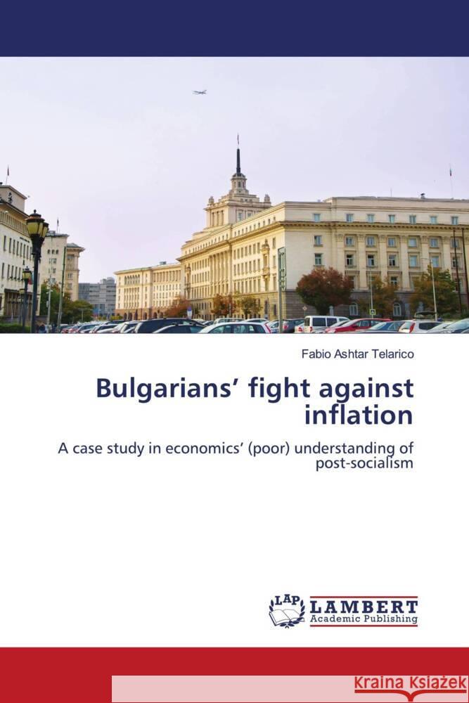 Bulgarians' fight against inflation Telarico, Fabio Ashtar 9786204737850