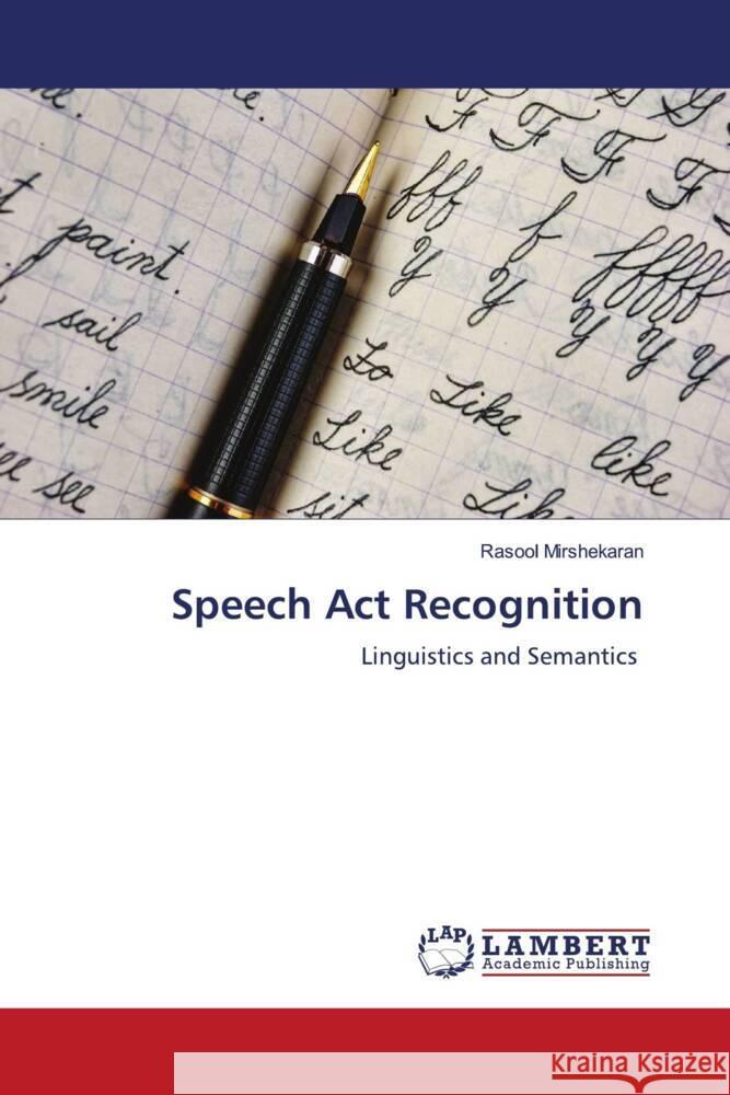 Speech Act Recognition Mirshekaran, Rasool 9786204738772