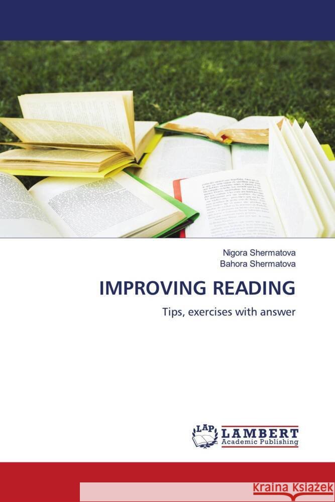 IMPROVING READING Shermatova, Nigora, Shermatova, Bahora 9786204738970