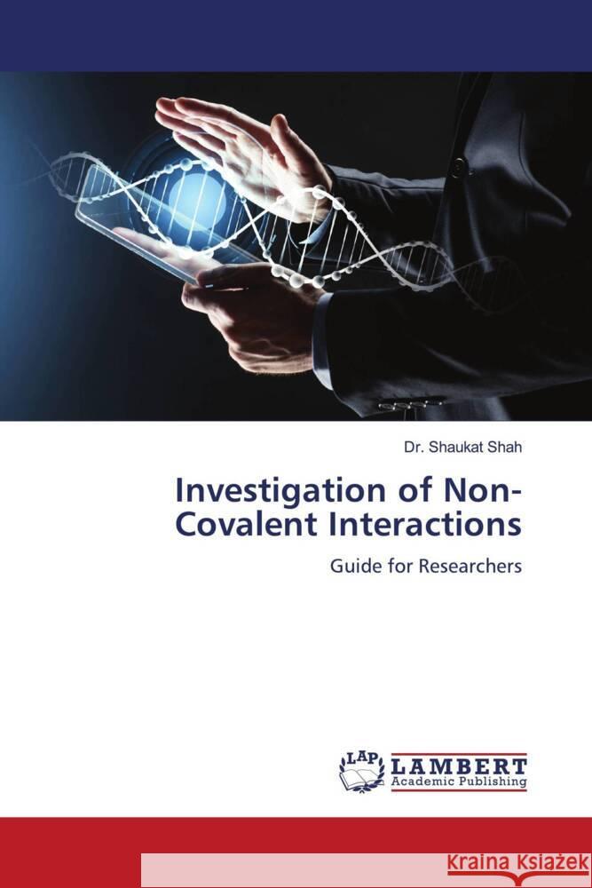 Investigation of Non-Covalent Interactions Shah, Dr. Shaukat 9786204739168