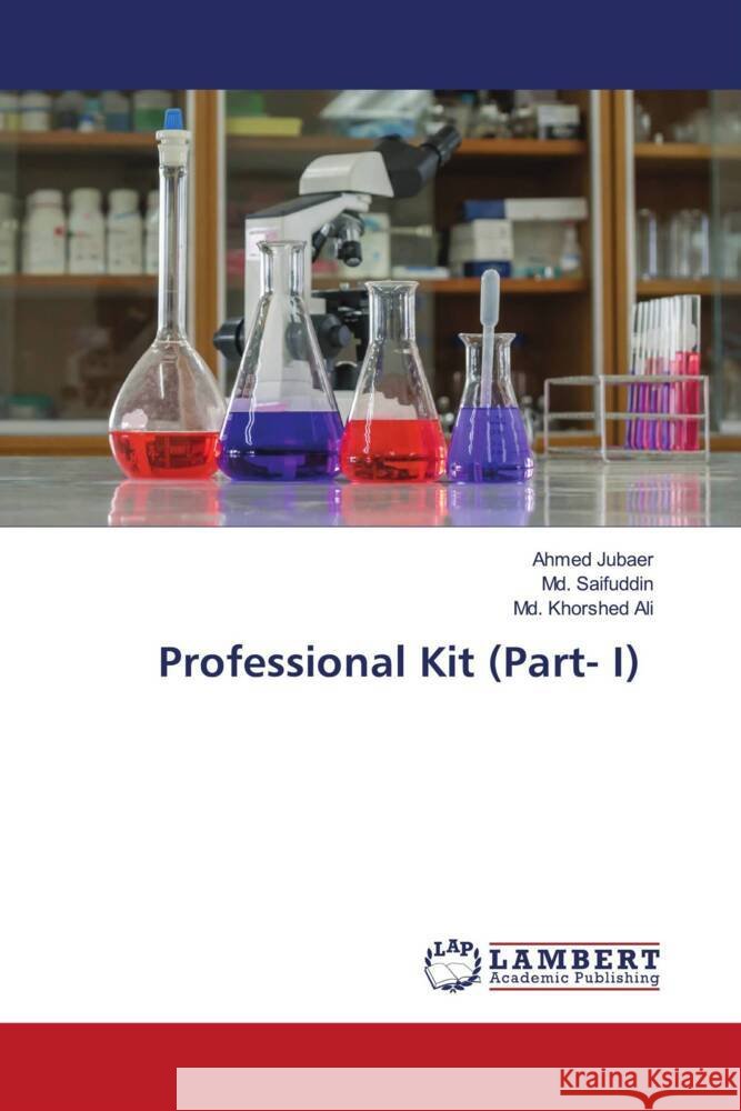Professional Kit (Part- I) Jubaer, Ahmed, Saifuddin, Md., Ali, Md. Khorshed 9786204739311